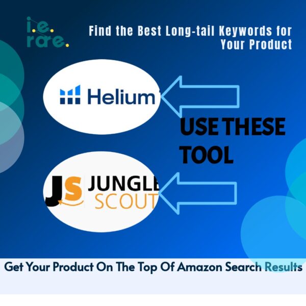 HELIUM 10, JUNGLE SCOUT (USE THESE TOOLS TO validate your keywords and find more ideas.) Long tail-keywords secret step 1